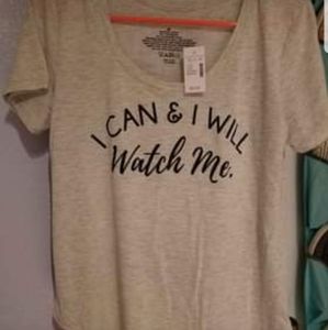 Maurices NWT Women's Graphic "I can & I will, watch me" Tee